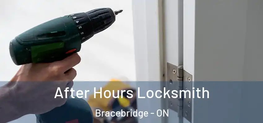  After Hours Locksmith Bracebridge - ON