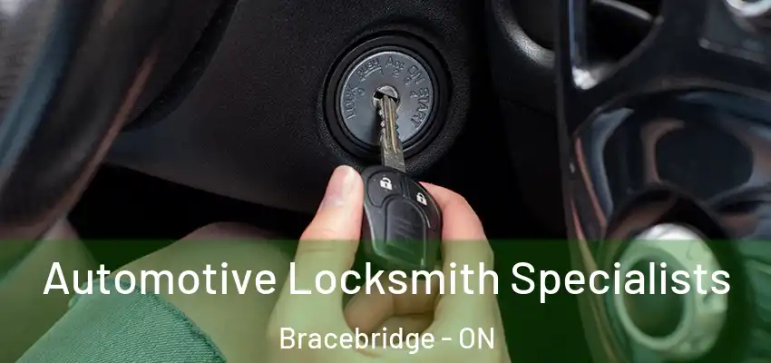  Automotive Locksmith Specialists Bracebridge - ON