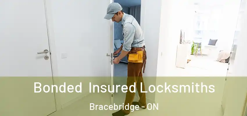  Bonded Insured Locksmiths Bracebridge - ON