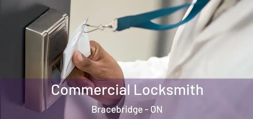  Commercial Locksmith Bracebridge - ON