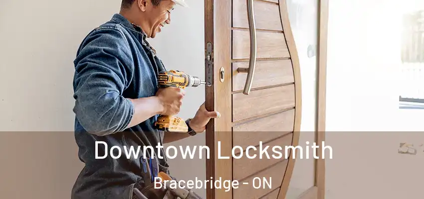  Downtown Locksmith Bracebridge - ON