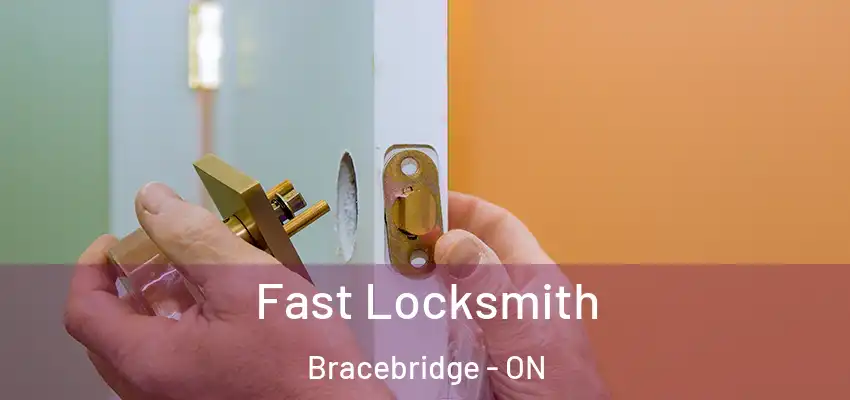  Fast Locksmith Bracebridge - ON