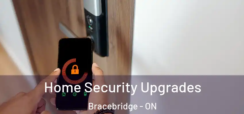  Home Security Upgrades Bracebridge - ON