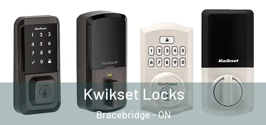  Kwikset Locks Bracebridge - ON