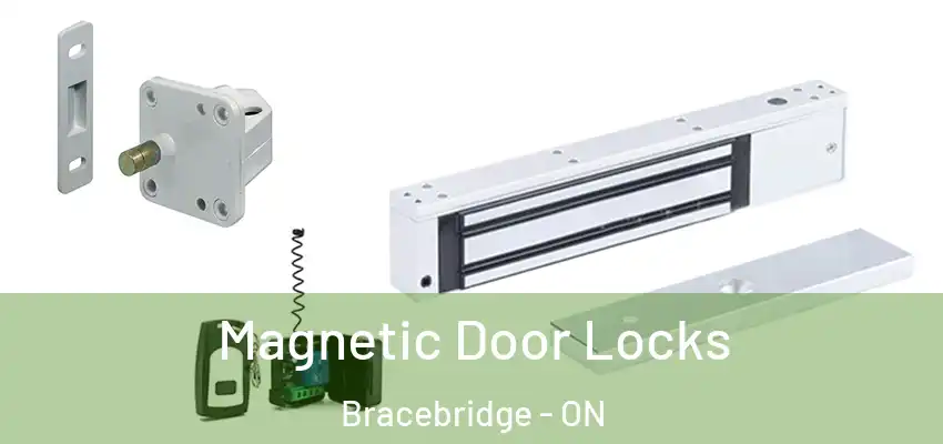  Magnetic Door Locks Bracebridge - ON