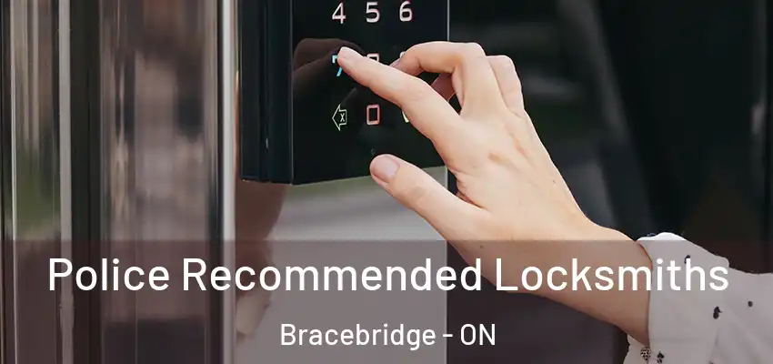  Police Recommended Locksmiths Bracebridge - ON