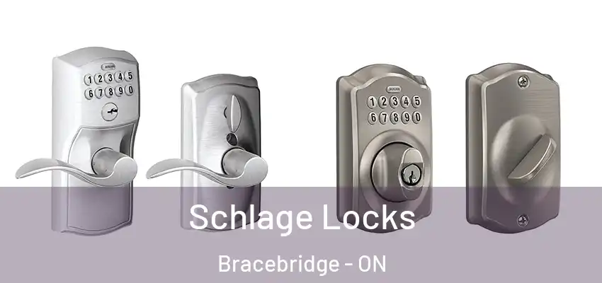  Schlage Locks Bracebridge - ON