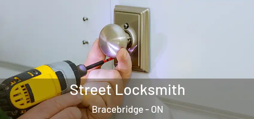 Street Locksmith Bracebridge - ON