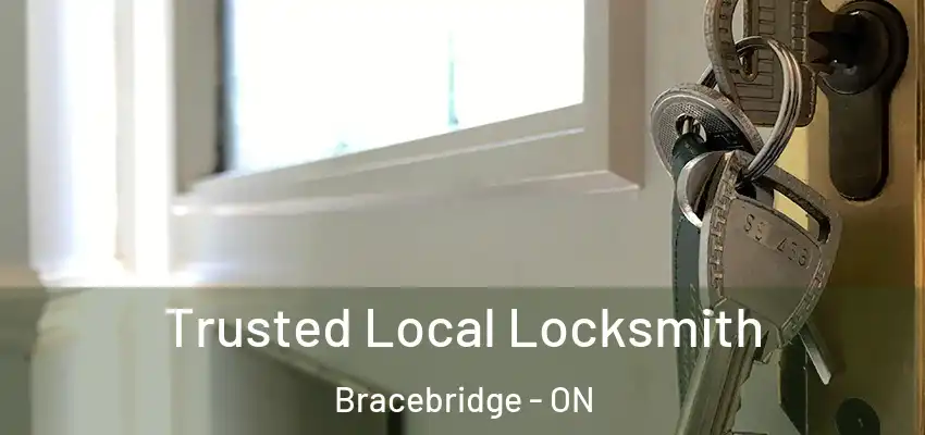  Trusted Local Locksmith Bracebridge - ON